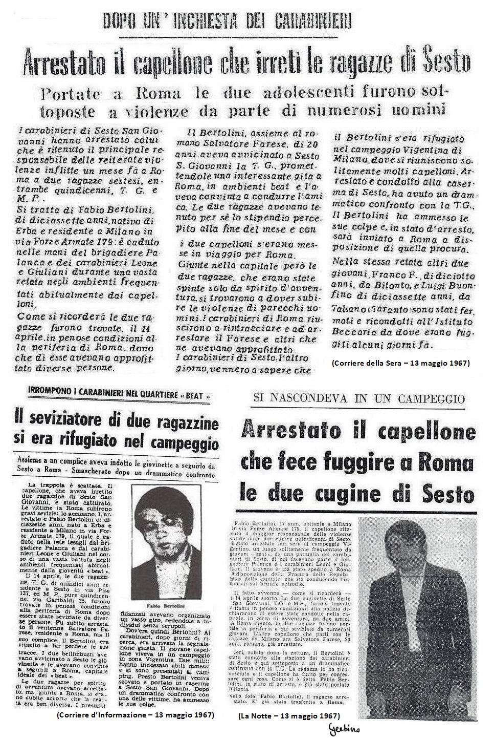  Bertolini era stato arrestato dai carabinieri in un bar del parco del Castello Sforzesco e non nella tendopoli di Mondo Beat.