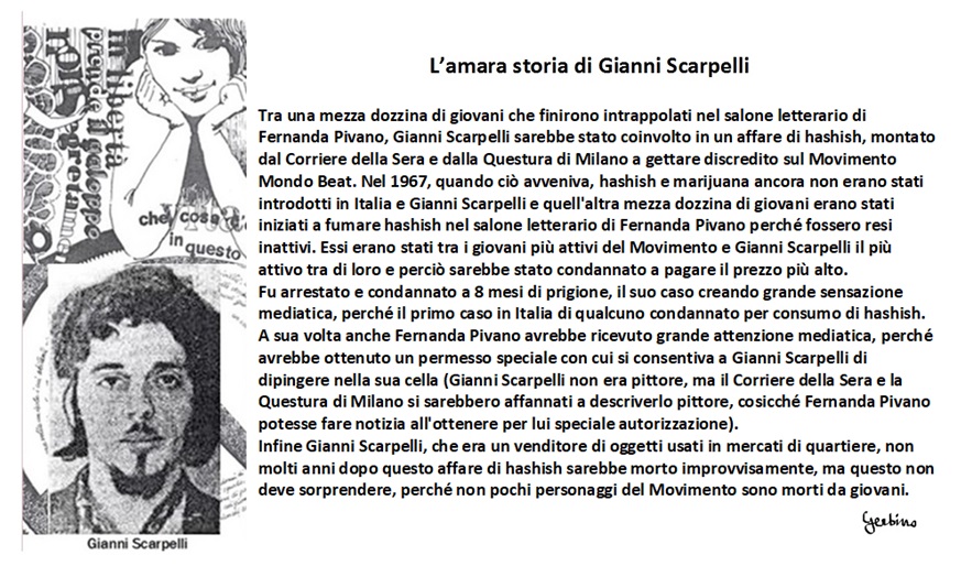 Gianni Scarpelli prima imprigionato e poi, alcuni anni dopo, misteriosamente deceduto di morte prematura.