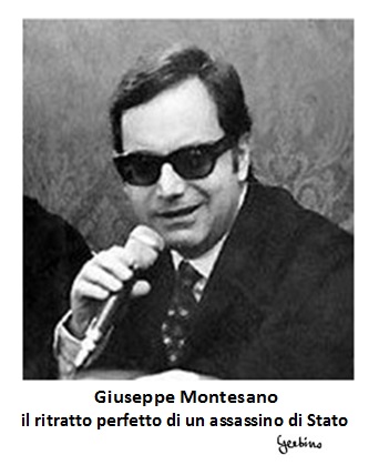 Giuseppe Montesano, il ritratto perfetto di un assassino di Stato.