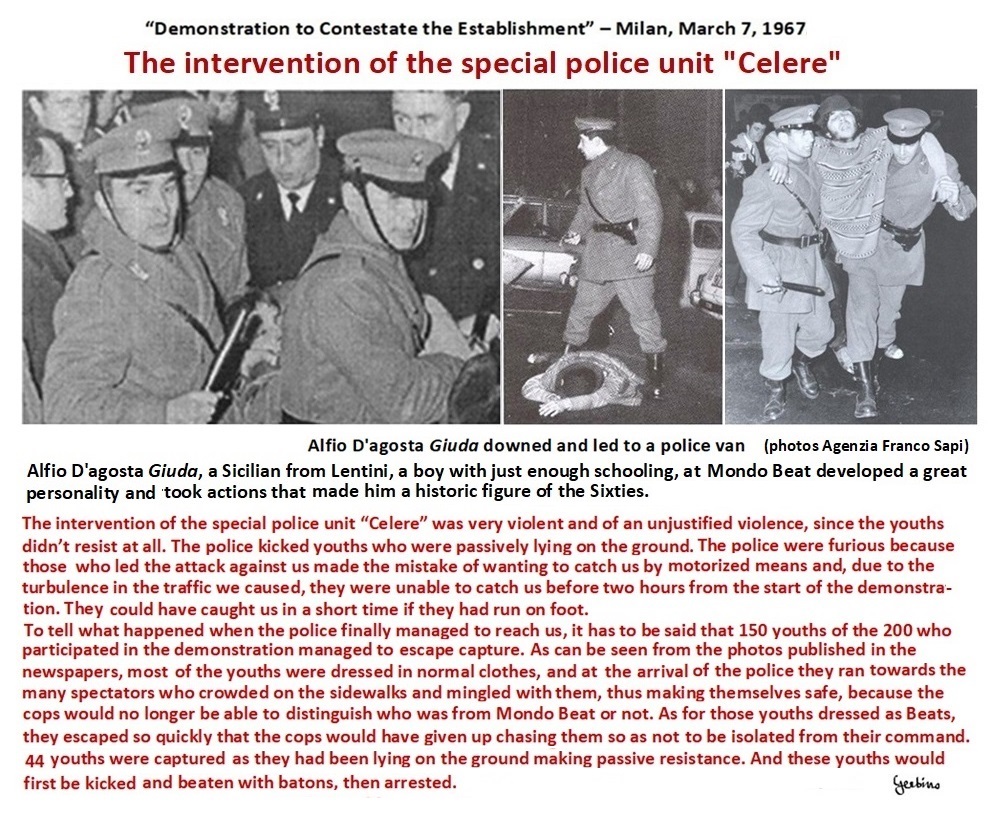 The intervention of the special police unit Celere was of unjustified violence, since the Beats didn't resist