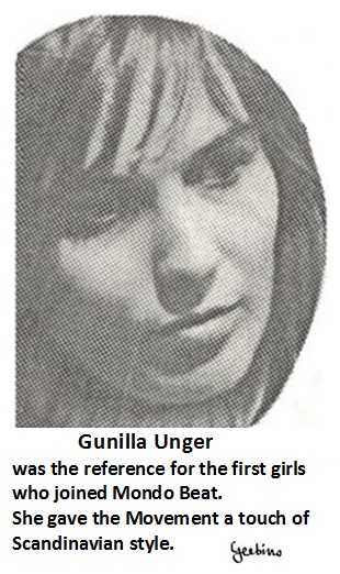 Gunilla Unger was the reference for the first girls who joined Mondo Beat. She gave the Movement a touch of Scandinavian style